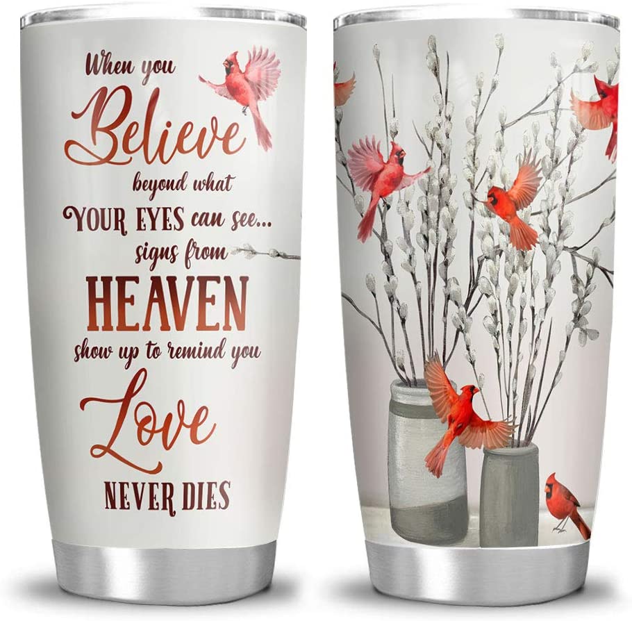 Memorial Tumbler 20oz Cardinal Bird in Heaven When You Believe Tumbler Cup with Lid