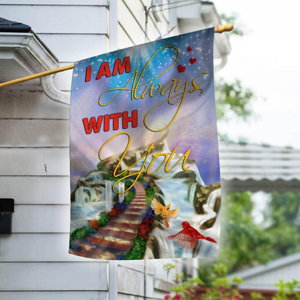 I Am Always With You Flag Memorial Gift Decorative Holiday Seasonal Outdoor Weather Resistant Double Sided Print Farmhouse Flag Yard Patio Lawn