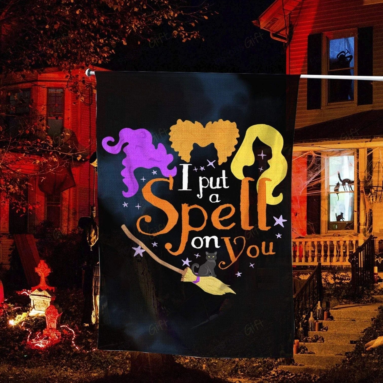 I Put A Spell On You Witch Sisters Halloween Quote Halloween Flag, Happy Halloween, Halloween Decoration, House Flag And Garden Flag