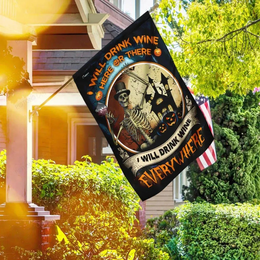 I Will Drink Wine Here Or There Skull Halloween Flag, Happy Halloween, Halloween Decoration, House Flag And Garden Flag