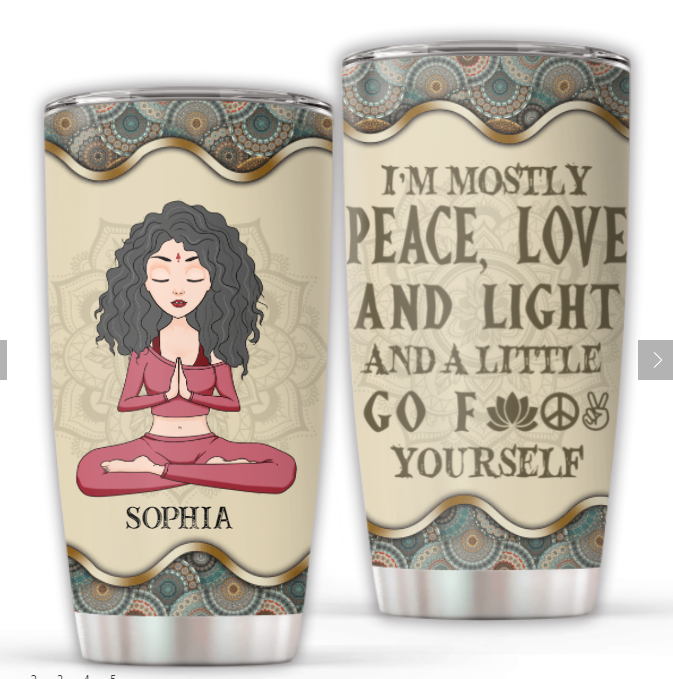 I'm Mostly Peace Love And Light Personalized Tumbler Family Gift For Yoga Lover