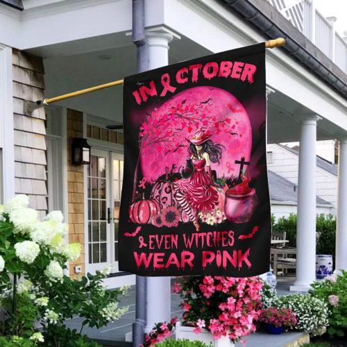 In October Even Witches Wear Pink Breast Cancer Awareness Garden Flag, House Flag