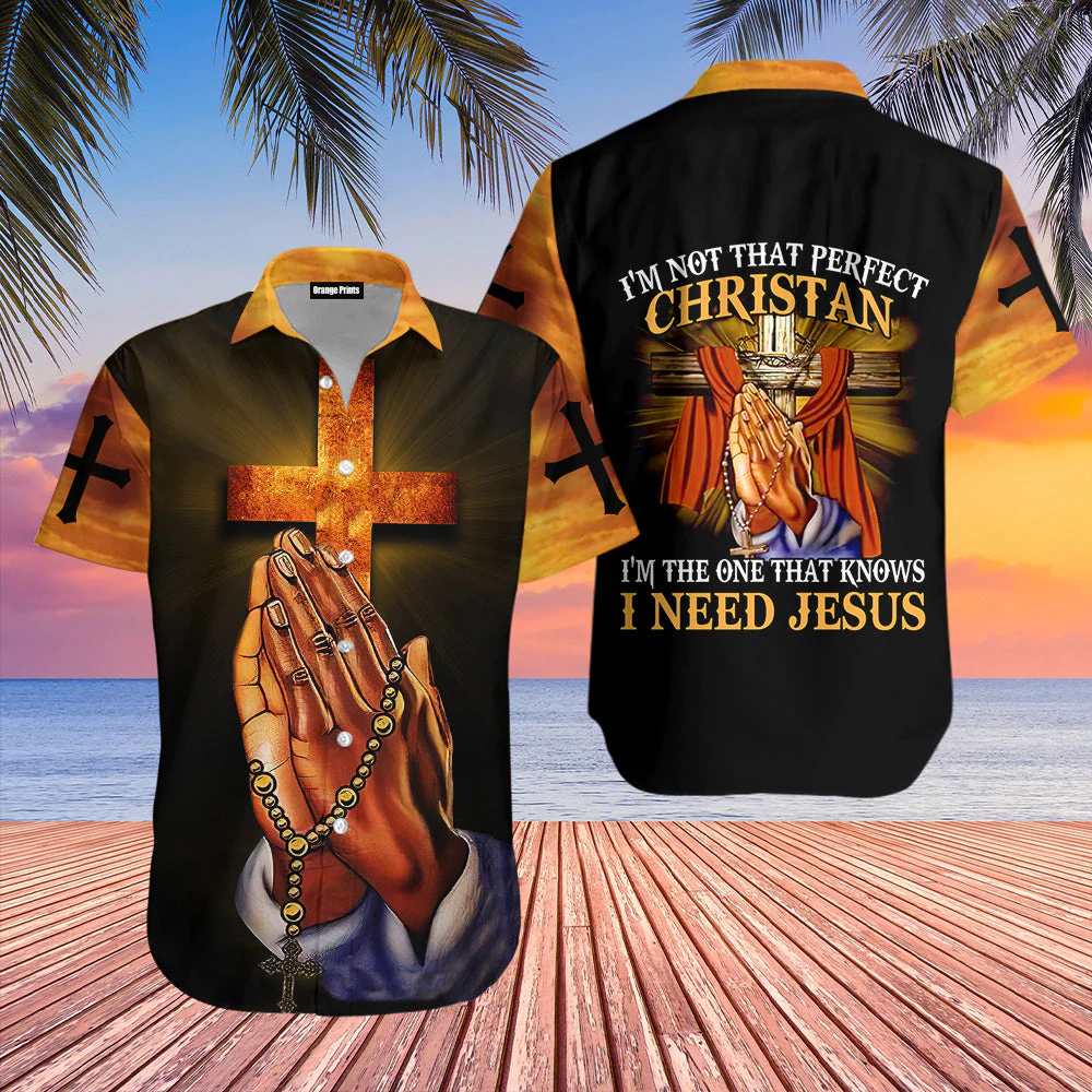 Jesus Hawaiian Shirts For Men & For Women, Praying Hand I'm Not That Perfect Christian