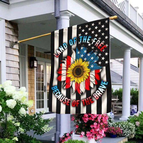 Land Of The Free Because Of The Brave Garden Flag, House Flag