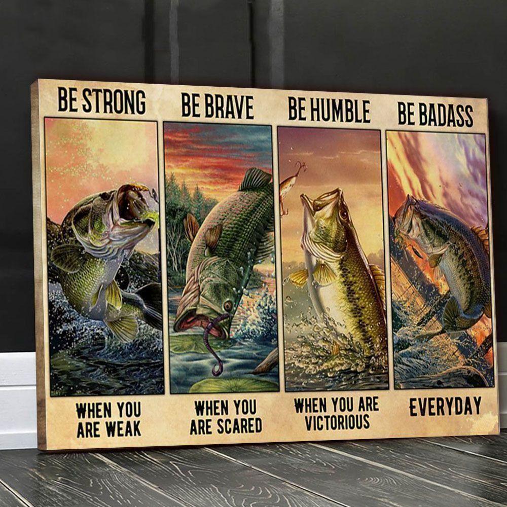 Matte Canvas Bass Fishing Be Badass Canvas Wall Art